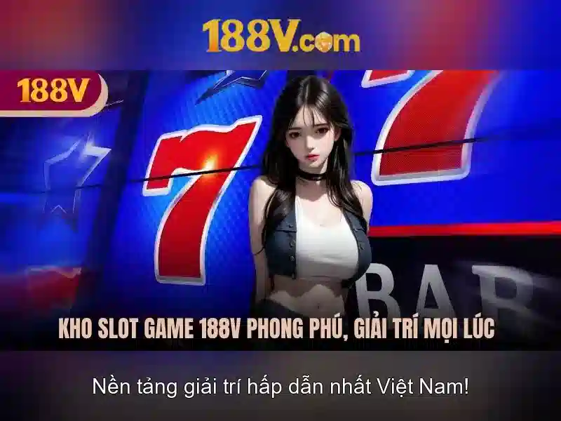 Khám phá 188v: một khởi đầu mới cho công nghệ và cuộc sống